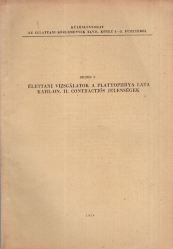 Biczk Ferenc - lettani vizsglatok a Platyophrya lata  kahl-on. II. Contractis jelensgek - Klnlenyomat