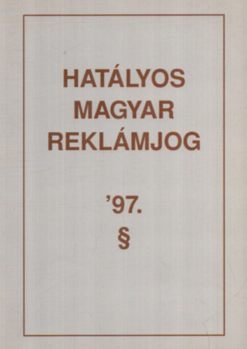 Hatlyos magyar reklmjog '97