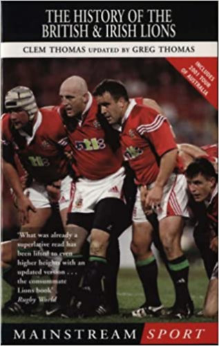 Clem Thomas, Greg Thomas - The History of the British and Irish Lions