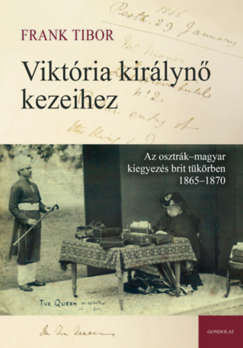 Frank Tibor - Viktria kirlyn kezeihez