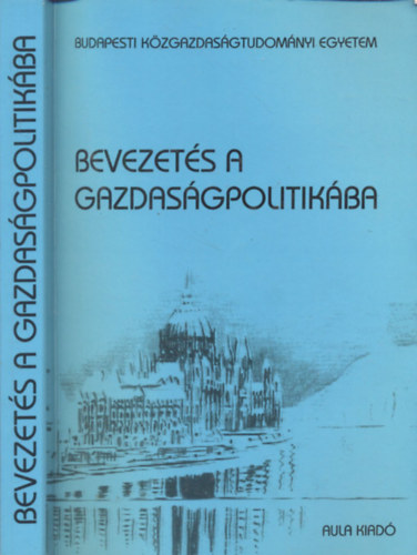 Veress Jzsef - Bevezets a gazdasgpolitikba