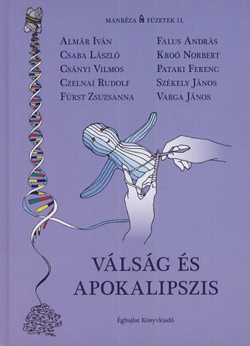 Almr Ivn - Csaba Lszl - Csnyi Vilmos - Czelnai Rudolf - Vlsg s apokalipszis