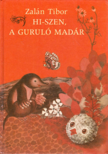 Zaln Tibor - Hi-szen, a gurul madr