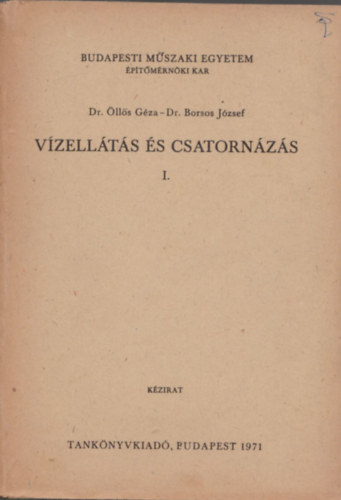 �ll�s G�za dr.-Borsos J�zsef dr. - V�zell�t�s �s csatorn�z�s I.