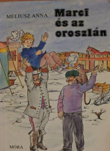 M�liusz Anna, Marton Magda (Ill.) - Marci �s az oroszl�n - Krimi h�rom r�szben (illusztr�lt kiad�s Marton Magdarajzaival)