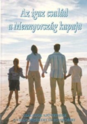 Az igaz család a mennyország kapuja