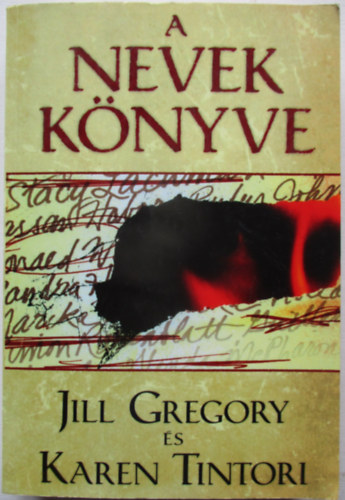 Jill Gregory, Karen Tintori - A Nevek knyve