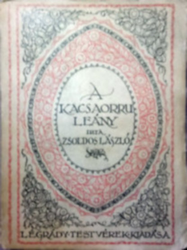 Zsoldos Lszl - A kacsaorr leny