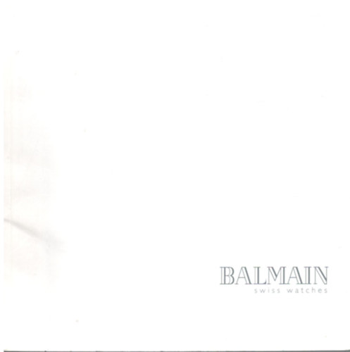 Balmain swiss watches, 2009 (rakatalgus)