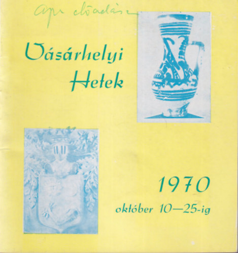 Vásárhelyi Hetek 1970 október 10-25-ig