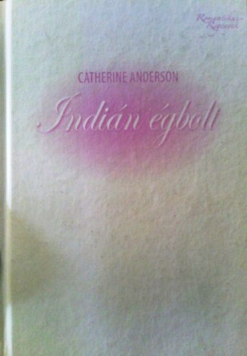 Catherine Anderson - Indin gbolt