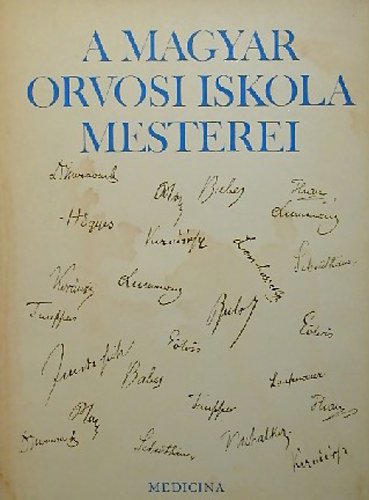 R�ti Endre - A magyar orvosi iskola mesterei