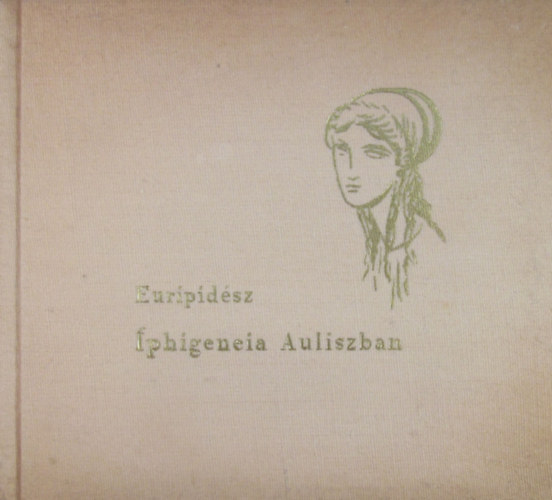 Euripidész - Iphigeneia Auliszban