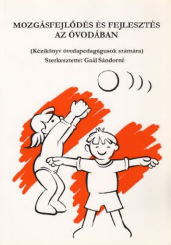 Gal Sndorn - Mozgsfejlds s fejleszts az vodban