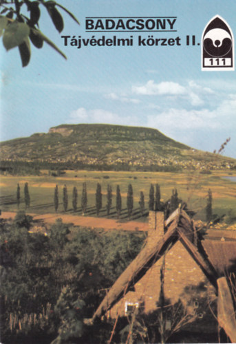 Temesi Ida (szerk.) - Badacsony - Tájvédelmi körzet II.