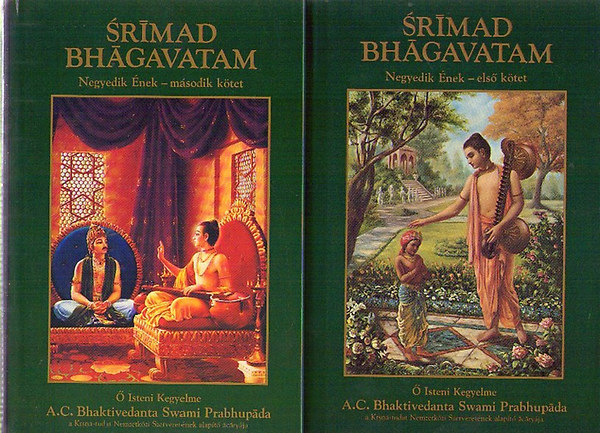A.C. Bhaktivedanta Prabhupda - Srmd Bhgavatam - Negyedik nek I-II.