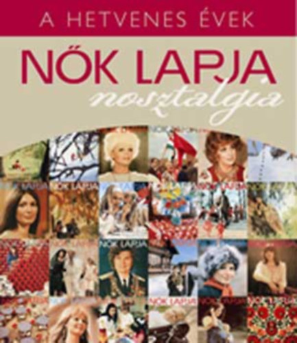 Nők lapja nosztalgia - A hetvenes évek