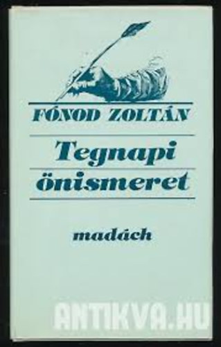 F�nod Zolt�n - Tegnapi �nismeret