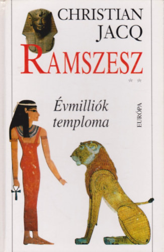 Christian Jacq - Ramszesz 2. - Évmilliók temploma