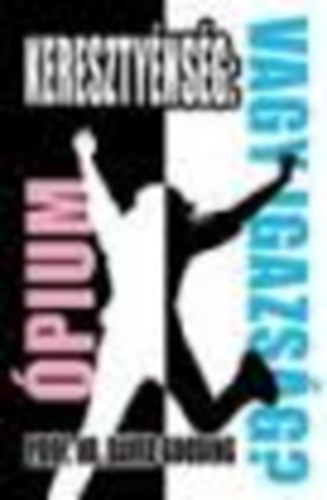 Gooding, David - Keresztnysg: pium vagy igazsg?