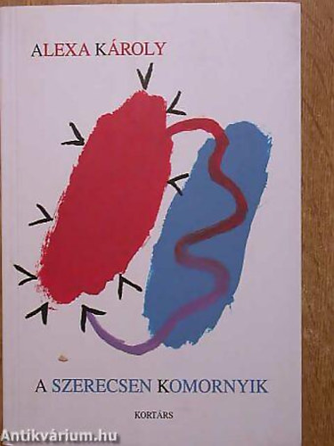 Alexa Károly - A szerecsen komornyik MŰVEK, ÉLETMŰVEK