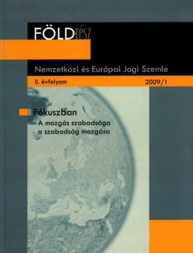 Majtnyi Balzs - Fldrsz II. vf. 2009/1 Nemzetkzi s Eurpai Jogi Szemle