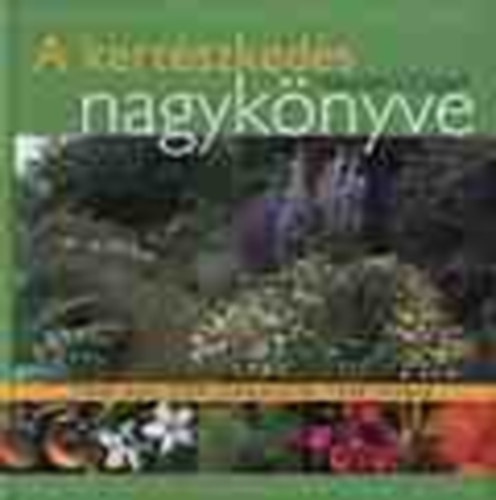 Reader's Digest - A kertészkedés nagykönyve