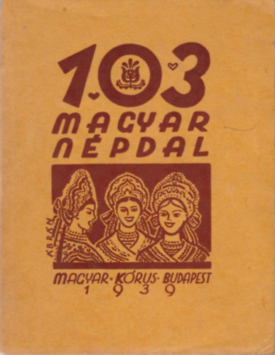 P�czely Attila (szerk.) - 103 magyar n�pdal