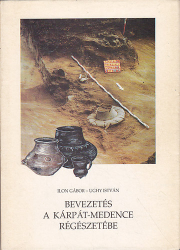 Ilon G�bor-Ughy Istv�n - Bevezet�s a K�rp�t-medence r�g�szet�be