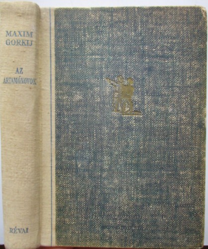 Makszim Gorkij - Az artamónovok