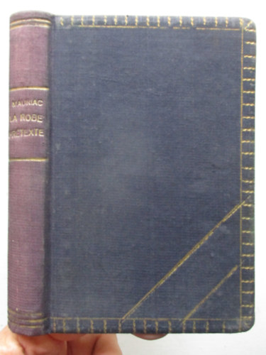 Francois Mauriac - La Robe Pr�texte