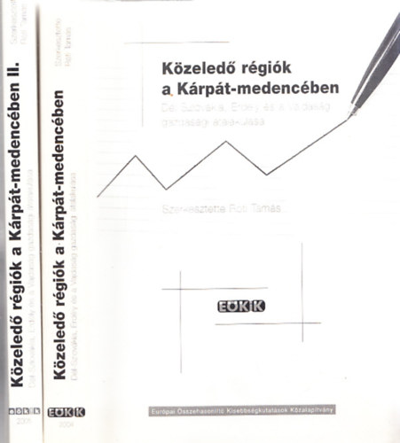 R�ti Tam�s (szerk.) - K�zeled� r�gi�k a K�rp�t-medenc�ben (D�l-Szlov�kia, Erd�ly �s a Vajdas�g gazdas�gi �talakul�sa) I-II.