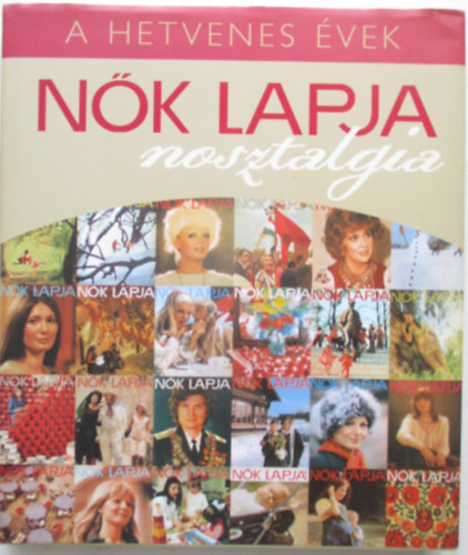 Nők lapja nosztalgia - A hetvenes évek