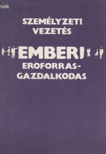 Dr. Sos Bla (szerk.) - Szemlyzeti vezets - Emberi erforrsgazdlkods