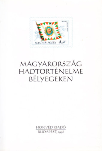 Ács Imre - Magyarország hadtörténelme bélyegeken