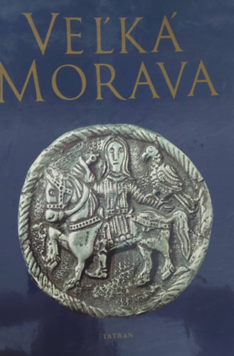 Jn Dekan - Josef Poulk - Alexander Paul - Vel'k Morava (Nagymorvia - szlovk nyelv)