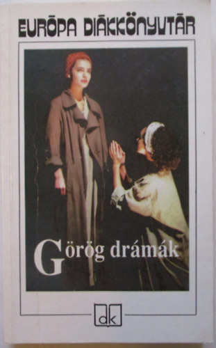 Görög drámák - Európa diákkönyvtár