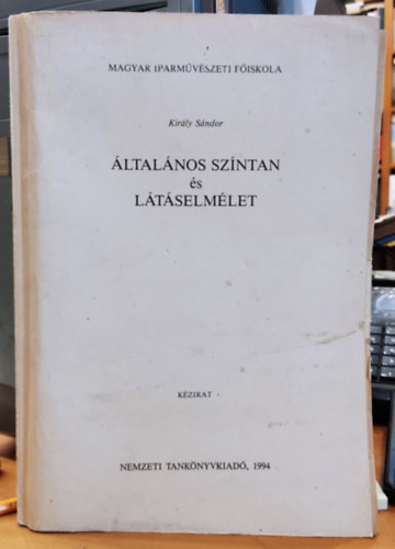 Kirly Sndor - ltalnos szntan s ltselmlet (kzirat)