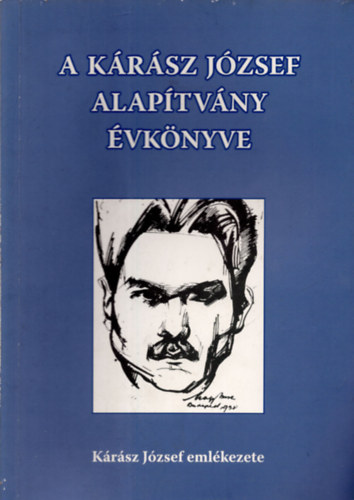 Ocsovszky L�szl� - A K�r�sz J�zsef Alap�tv�ny �vk�nyve 2009.