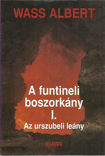 Wass Albert - A funtineli boszork�ny I.