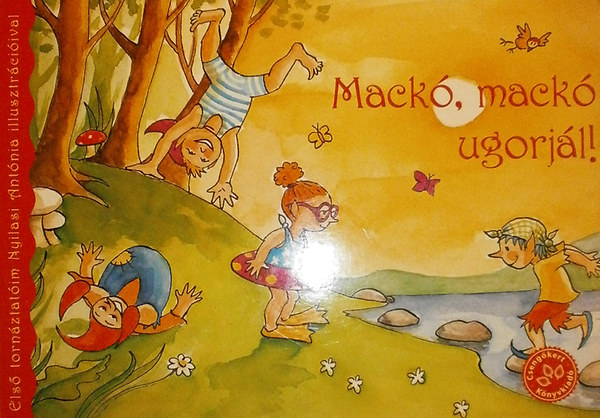 Nyilasi Antnia Bogos Katalin - Mack, mack ugorjl (Els tornztatim)