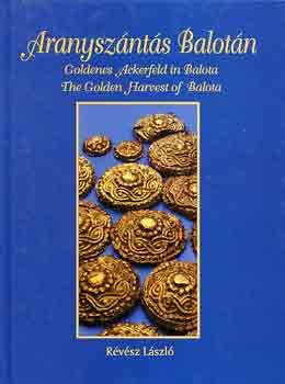 Révész László - Aranyszántás Balotán