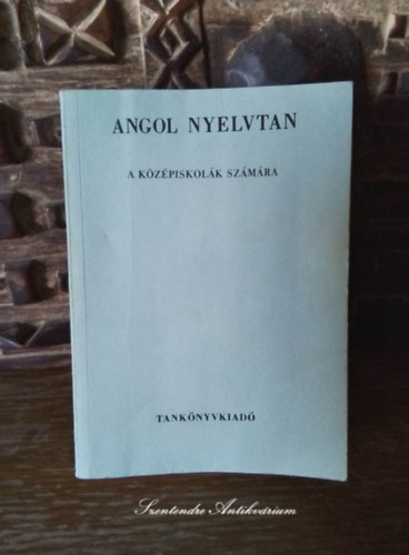 Dr. Budai Lszl, Radvnyi Tams - Angol nyelvtan a kzpiskolk szmra - Kiejts s rs, Szfajok s szszerkezetek, nll mondatok