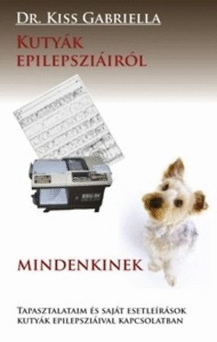 dr. Kiss Gabriella - Kuty�k epilepszi�ir�l mindenkinek
