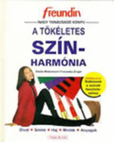 Watermann, Gisela- Zingel, Franziska - A tkletes sznharmnia