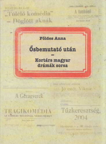 Földes Anna - Ősbemutató után (dedikált)