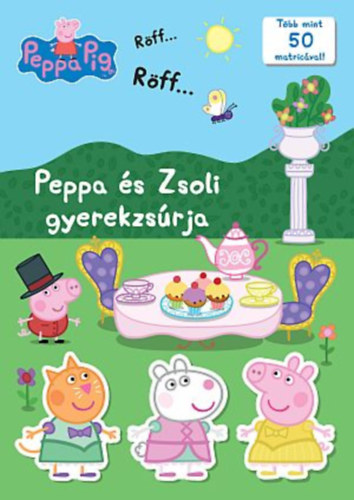 Peppa malac - Peppa s Zsoli gyerekzsrja