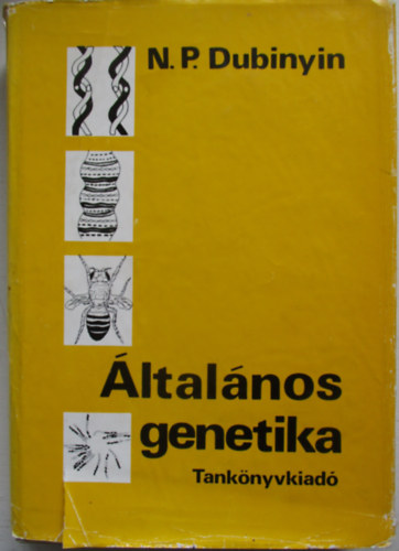 N.P. Dubinyin - ltalnos genetika