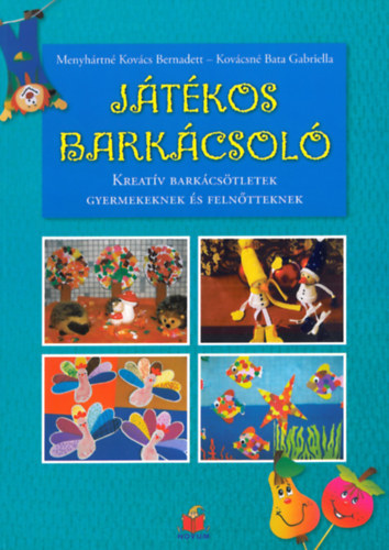 Menyhrtn Kovcs Bernadett, Kovcsn Bata Gabriella - Jtkos barkcsol