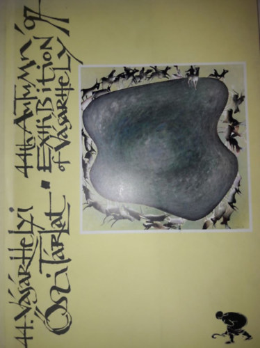 44. vásárhelyi őszi tárlat- 1997. október 5- november 23. (Tornyai János Múzeum, Hódmezővásárhely)